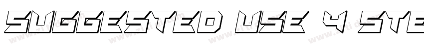 SUGGESTED USE 4 STEP字体转换 SUGGESTED USE 4 STEP字体转换
